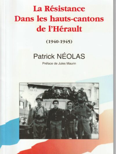 La Résistance dans les hauts cantons de l'Hérault